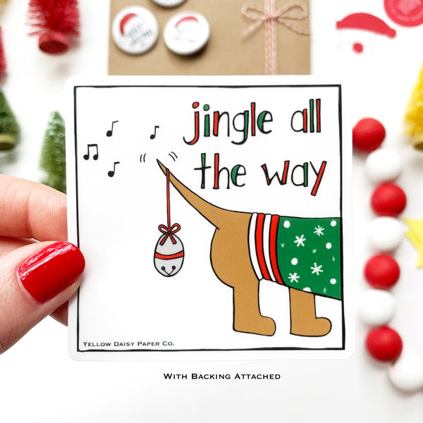 Clear Jingle All The Way Dog Christmas Sticker. 3x3 Clear Vinyl Dog Sticker. Gift Under 5. Holiday Sticker.