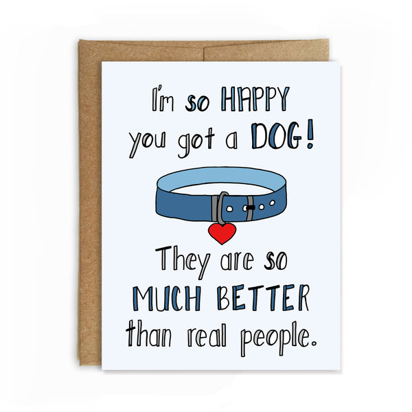 Better Than People, New Dog Congratulations Card