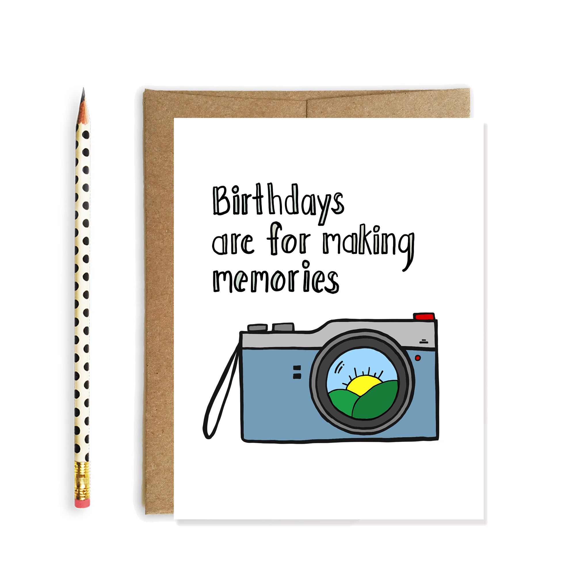 Birthdays are for Making Memories, Happy Birthday Card
