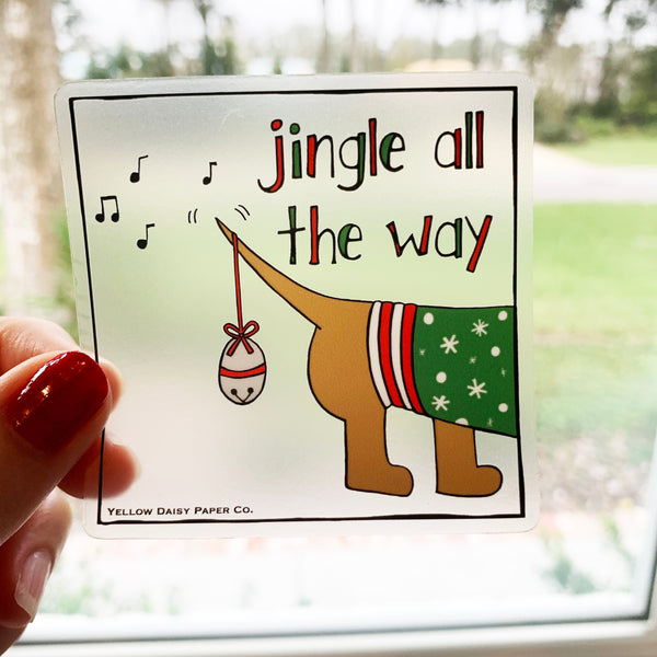 Clear Jingle All The Way Dog Christmas Sticker. 3x3 Clear Vinyl Dog Sticker. Gift Under 5. Holiday Sticker.
