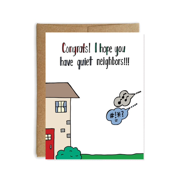 Quiet Neighbors, New Home Congratulations Card, Moving Card - NEW