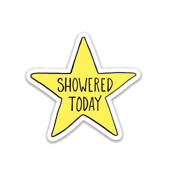 Showered Today, Funny Vinyl Sticker