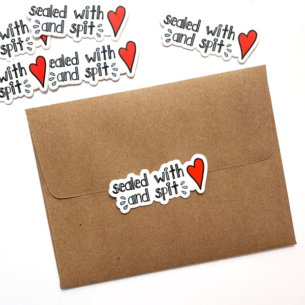 Sealed with Love and Spit Sticker, Vinyl Envelope Sticker
