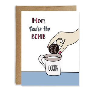 Mom You Are The Bomb, Cocoa Bomb Mother's Day Card