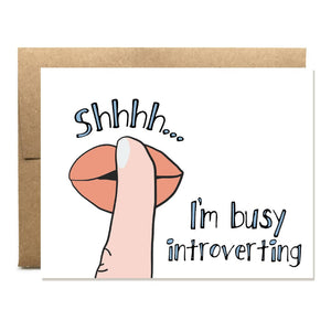 Busy Introverting Everyday Card