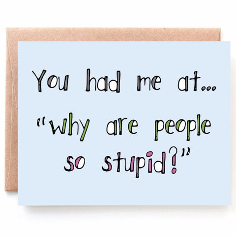 Stupid People, Funny Anniversary Card
