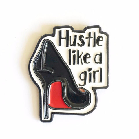 Hustle Like A Girl Enamel Pin